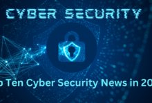 Top Ten Cyber Security News in 2023