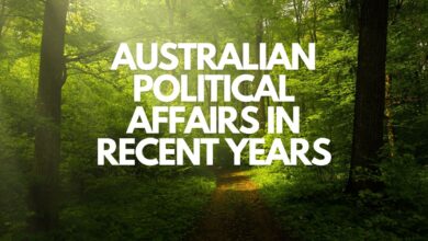 Australian Political Affairs in recent years