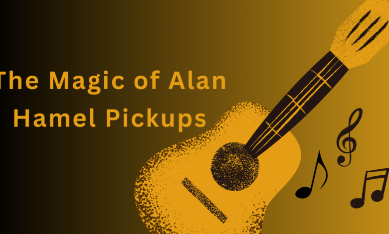 Alan Hamel Pickups