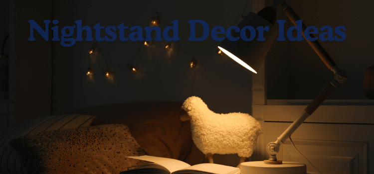 Nightstand Decor Ideas